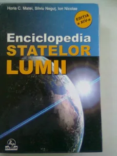 ENCICLOPEDIA STATELOR LUMII EDITIA A XIV - A - HORIA C. MATEI