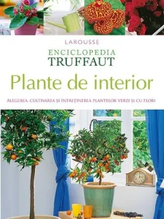ENCICLOPEDIA TRUFFAUT. PLANTE DE INTERIOR