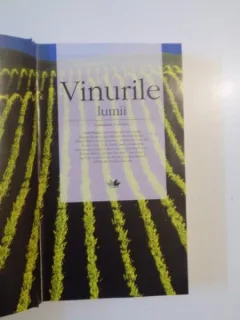 ENCICLOPEDII PENTRU TOTI , VINURILE LUMII , ISTORIA VINULUI , SOIURI DE STRUGURI , TARI PRODUCATOARE , VINURI DE TOP DE SUSAN KEEVIL , GEOFF ADAMS , ANGELA LLOYD , DAVID WILLIAMS , 2009