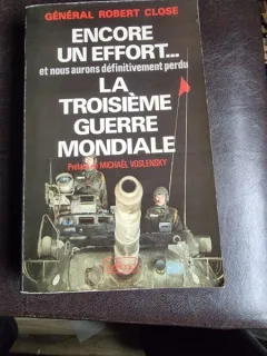 Encore un effort et nous aurons definitivement perdu la troisieme guerre mondiale - Robert Close (carte in limba franceza)