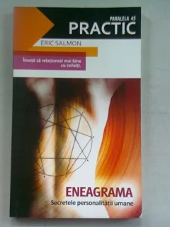 ENEAGRAMA. SECRETELE PERSONALITATII UMANE - ERIC SALMON