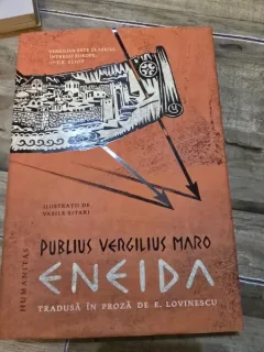 Eneida - Publius Vergilius Maro tradusa in proza de E. Lovinescu