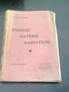 ENERGIE MATERIE RADIATIUNI vol II - DR. CHR. MUSCELEANU
