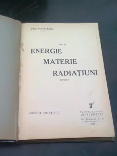 ENERGIE, MATERIE, RADIATIUNI, vol III - DR. CHR. MUSCELEANU