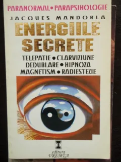 ENERGIILE SECRETE - JACQUES MANDORLA