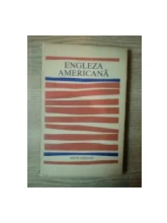 ENGLEZA AMERICANA - EDITH IAROVICI
