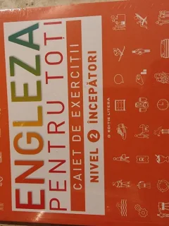 Engleza pentru toti,caiet de exercitii, nivelul 2, incepatori