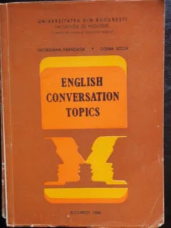 ENGLISH CONVERSATION TOPICS - GEORGIANA FARNOAGA