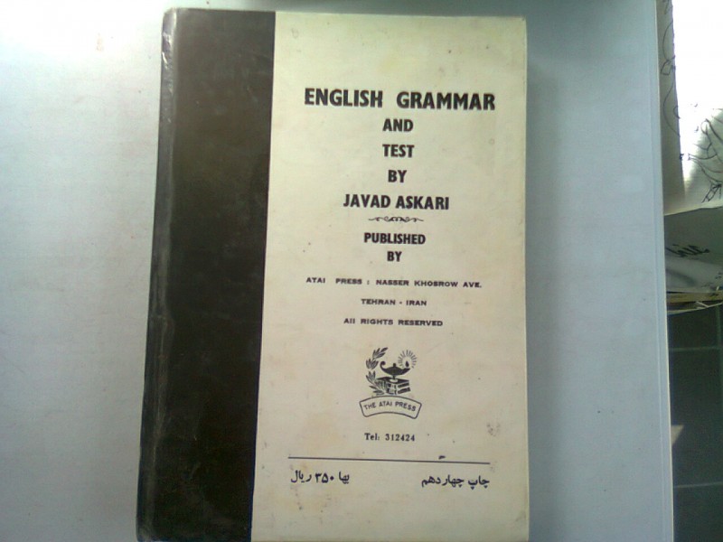 ENGLISH GRAMMAR AND TEST - JAVAD ASKARI  (GRAMATICA LIMBII ENGLEZE SI TESTE)