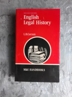 ENGLISH LEGAL HISTORY - L.B. CURZON  (CARTE IN LIMBA ENGLEZA)