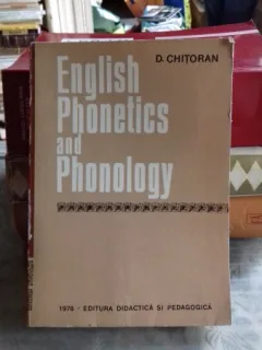 ENGLISH PHONETICS AND PHONOLOGY - D. CHITORAN  (ENGLEZA - FONETICA SI FONOLOGIE)