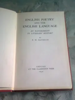 ENGLISH POETRY AND THE ENGLISH LANGUAGE - F.W. BATESON  (CARTE IN LIMBA ENGLEZA)