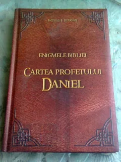 ENIGMELE BIBLIEI. CARTEA PROFETULUI DANIEL - JACQUES B. DOUKHAN