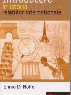 Ennio Di Nolfo - Introducere in istoria relatiilor internationale