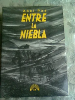 ENTRE LA NIEBLA - ABEL PAZ  9CARTE IN LIMBA FRANCEZA)