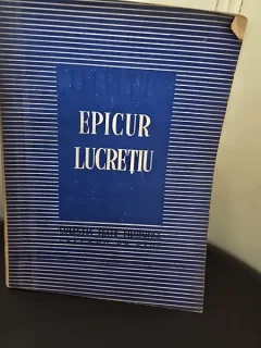 Epicur, Lucretiu (Colectia Texte Filosofice)