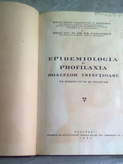 Epidemiologia si Profilaxia Boalelor infectioaase in mediu civil si militar , C. Popescu , 1934