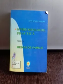 EPIDEMIOLOGIE PRACTICA PENTRU MEDICII DE FAMILIE - IOAN STELIAN BOCSAN