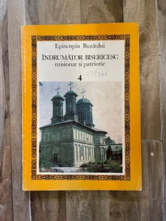 Episcopia Buzaului. Indrumator bisericesc misionar si patriotic 4
