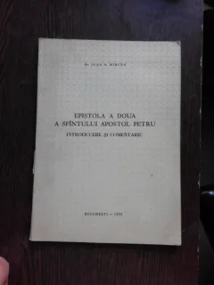 EPISTOLA A DOUA A SFANTULUI APOSTOL PETRU - IOAN A. MIRCEA  (CU DEDICATIE)