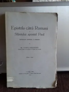 EPISTOLA CATRA ROMANI A SFANTULUI APOSTOL PAUL - TRADUCERE DE VASILE GHJEORGHIU