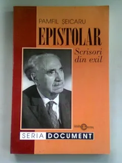 EPISTOLAR. SCRISORI DIN EXIL - PAMFIL SEICARU