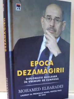 EPOCA DEZAMAGIRII - MOHAMED ELBARADEI