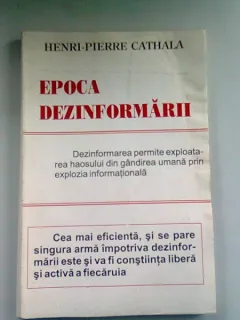 EPOCA DEZINFORMARII - HENRI PIERRE CATHALA