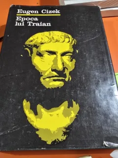 Epoca lui Traian - Eugen Cizek
