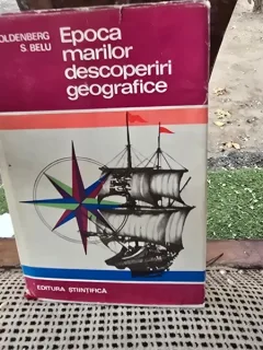Epoca marilor descoperiri geografice - S. Goldenberg
