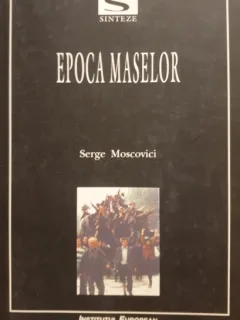 Epoca Maselor , Serve Moscovici , 2001
