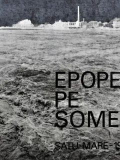 EPOPEE PE SOMES, SATU MARE, 1970