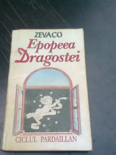EPOPEEA DRAGOSTEI - ZEVACO