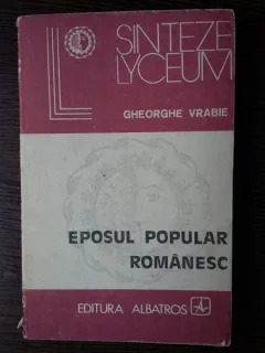 Eposul popular romanesc - Gheorghe Vrabie
