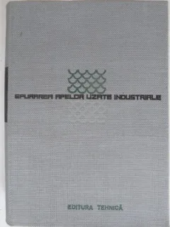 EPURAREA APELOR UZATE INDUSTRIALE - MIRCEA GH. NEGULESCU