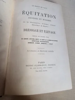 Equitation ancienne et moderne. Dressage et Elevage - Le Baron de Vaux