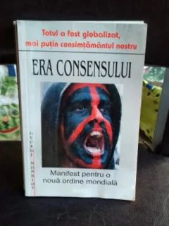ERA CONSENSULUI - GEORGE MONBIOT