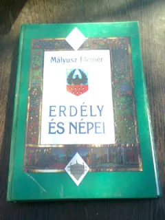 ERDELY ES NEPEI - MALYUSZ ELEMER  (CARTE IN LIMBA MAGHIARA)