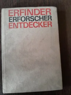 ERFINDER, ERFORSCHER ENTDECKER - WALTER CONRAD  (TEXT IN LIMBA GERMANA)