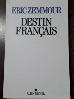Eric Zemmour - Destin Francais