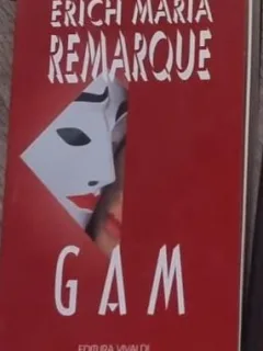 Erich Maria Remarque - Gam