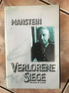 Erich V. Manstein - Verlorene Siege