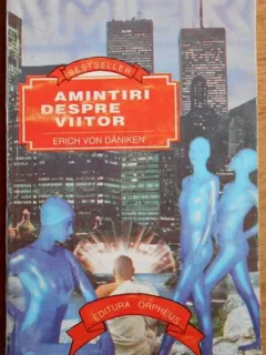 Erich von Daniken - Amintiri despre Viitor