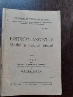 ERITROBLASTOZELE FATULUI SI NOULUI NASCUT - RENEE POPA  (TEZA DE DOCTORAT, CU DEDICATIE)