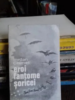 EROI, FANTOME, SORICEI - IORDAN CHIMET