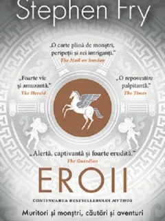 Eroii - Stephen Fry