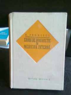 ERORI DE DIAGNOSTIC IN MEDICINA INTERNA  - E. FRONESCU