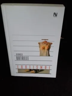 EROTISMUL , Georges Bataille , 2005