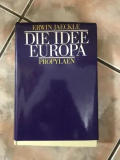 Erwin Jaeckle - Die Idee Europa