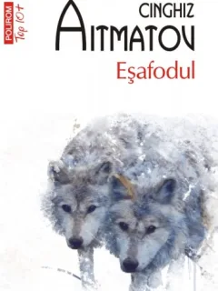 Esafodul - Cinghiz Aitmatov